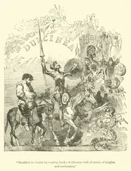 Verwirrte seinen Verstand durch das Lesen von Ritterromanen, voller Geschichten von Rittern und Zauberern